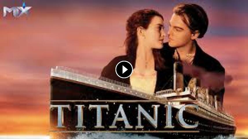 مشاهدة فيلم Titanic 1997 مترجم لاروزا ايجي بست